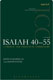 John Goldingay & David Payne, Isaiah 40-55, Vol 2. A Critical and Exegetical Commentary