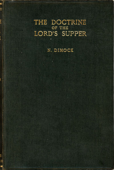 Nathaniel Dimock [1825-1909], The Doctrine of the Lord's Supper