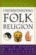 Understanding Folk Religion