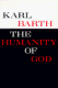 Barth: The Humanity of God