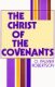 Robertson: The Christ of the Covenants