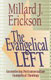Erickson: The Evangelical Left: Encountering Postconservative Evangelical Theology