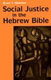 Malchow: Social Justice in the Hebrew