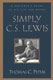 Peters: Simply C. S. Lewis: A Beginner's Guide to His Life and Work