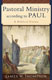 Thompson: Pastoral Ministry According to Paul: A Biblical Vision
