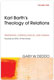 Gary Deddo, Karl Barth's Theology of Relations, Volume 1: Trinitarian, Christological, and Human: Towards an Ethic of the Family