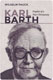 Wilhelm Pauck, Karl Barth. Prophet of a New Christianity