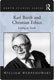 William Werpehowski, Karl Barth and Christian Ethics