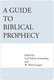 Carl E. Armerding, A Guide to Biblical Prophecy