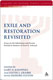 Gary N. Knoppers & Lester L. Grabbe, Exile and Restoration. Revisited. 
