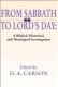 Carson: From Sabbatth to Lord's Day