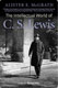 Alister E. McGrath, The Intellectual World of C. S. Lewis