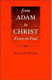 Morna D. Hooker [1931- ], From Adam to Christ: Essays on Paul