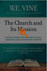 William Edwy Vine [1873–1949], The Church and Its Mission