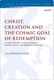 J.J. Johnson Leese, Christ, Creation and the Cosmic Goal of Redemption