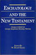 Eschatology and the New Testament