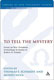 Thomas E. Schmidt & Moises Silva, eds., To Tell the Mystery