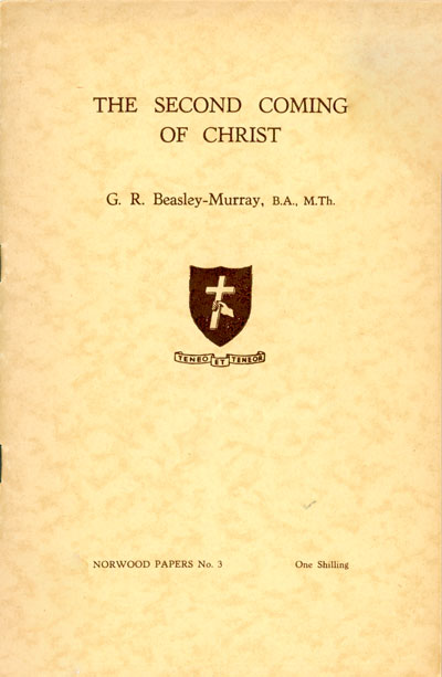 G.R. Beasley-Murray, The Second Coming of Christ. Norwood Papers No. 3